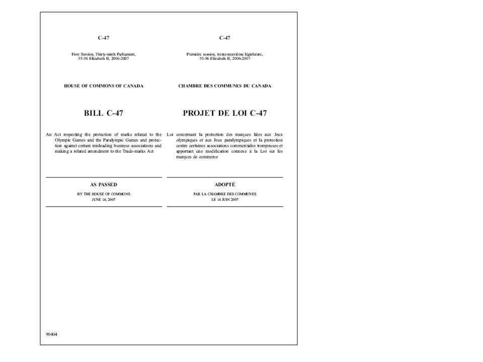 Une photo du projet de loi C-47, adopté en (June 14, 2007) par la Chambre des communes.
